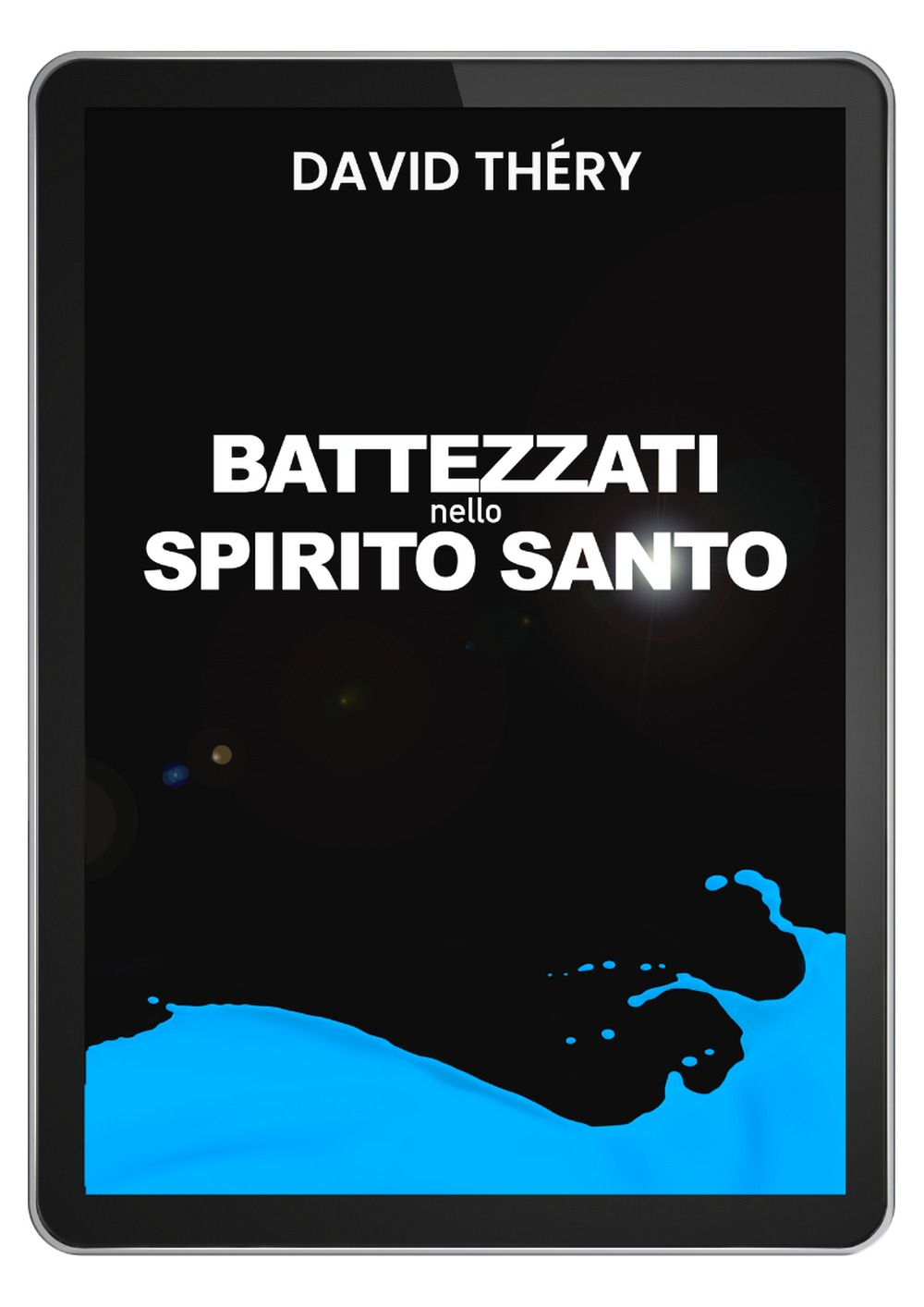 Battezzati nello Spirito Santo — ebook