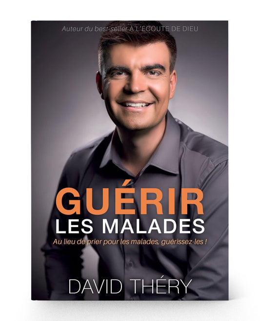 Guérir les malades - David Théry - Livre papier - David Théry Éditions EMSF