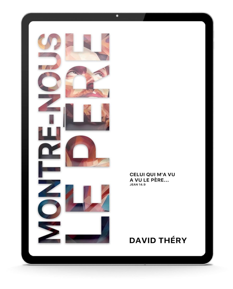Montre-nous le Père - livre + ebook + Album - David Théry Éditions EMSF