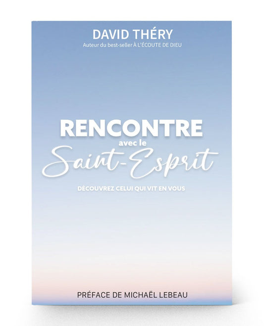 Rencontre avec le Saint-Esprit - Livre papier - David Théry Éditions EMSF